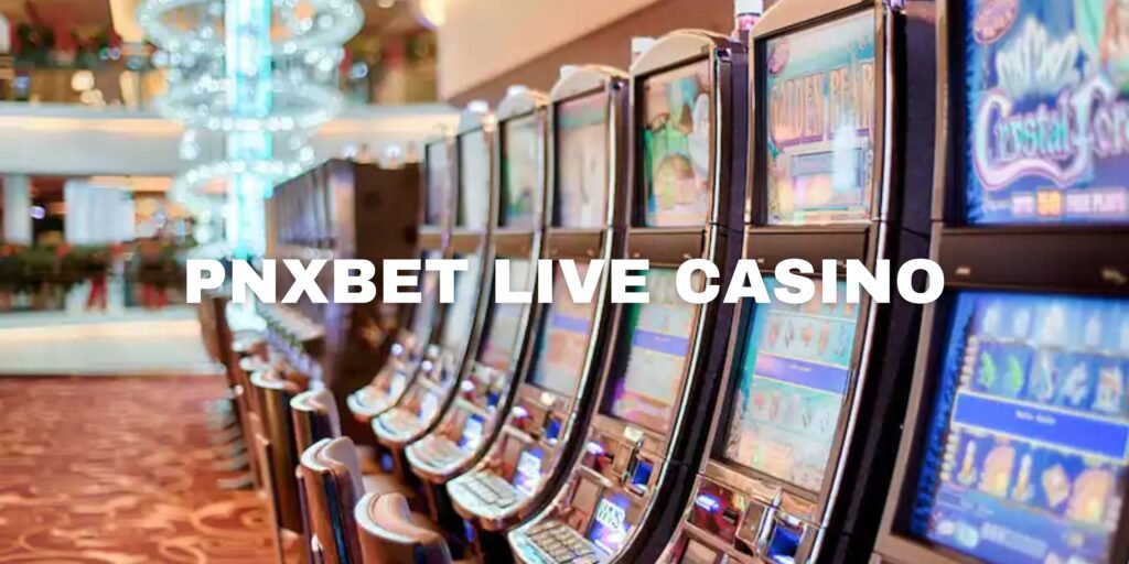 PNXBET Live Casino