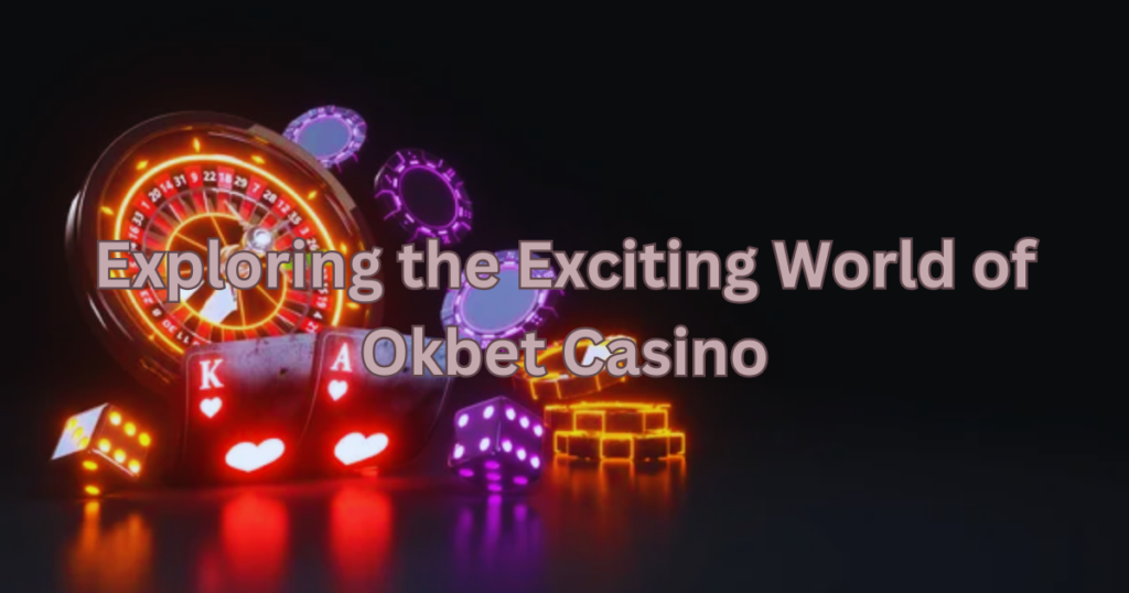 okbet casino