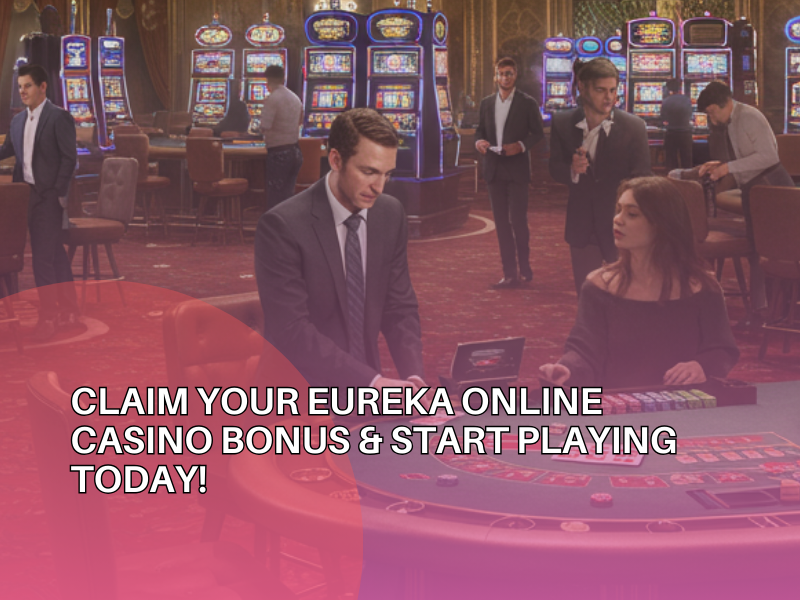 Eureka Online Casino