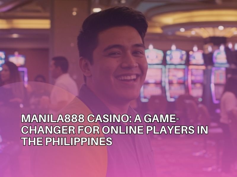 Manila888 Casino